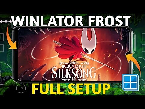 Hollow Knight: Silksong FULL Setup on Winlator Frost 🔥 | Step-by-Step Guide