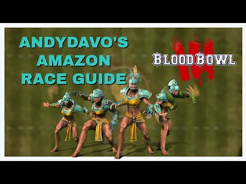 Amazon: Blood Bowl 3 Official Race Guide