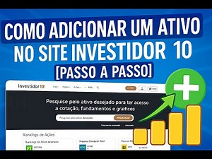 Como Adicionar um Ativo no Site Investidor 10 [Passo a Passo]