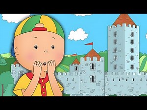 Caillou at the Castle | Caillou's New Adventures