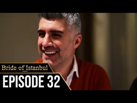 Bride of Istanbul - Episode 32 (English Subtitles) | Istanbullu Gelin
