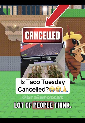Taco Tuesday is Cancelled😢🌮 #roblox #gaming #foryou #stealabrainrot #unitedstates