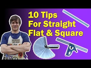 Woodworking Tips & Tricks | 10 Tips for Straight, Flat and Square