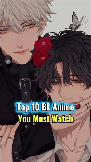 Top 10 BL Anime That Will Make You OBSESSED 😭💙#youtubeshorts#shortsfeed#shortvideo#viralvideo#reels