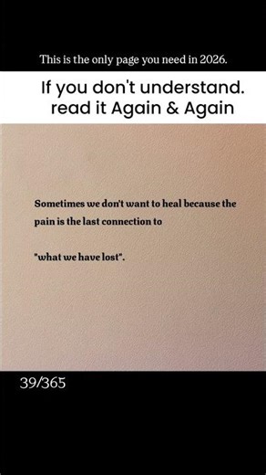 Sometimes we don’t want to heal,because pain is the last connection to what we’ve lost.#motivation