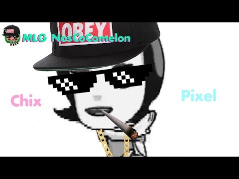 MLG Pixel Chix | MLG NosCoComelon