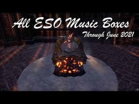 All ESO Music Boxes (through June 2021)