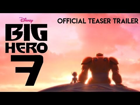 Disney's Big Hero 7 Official US Trailer #3 | In Cinema 2022