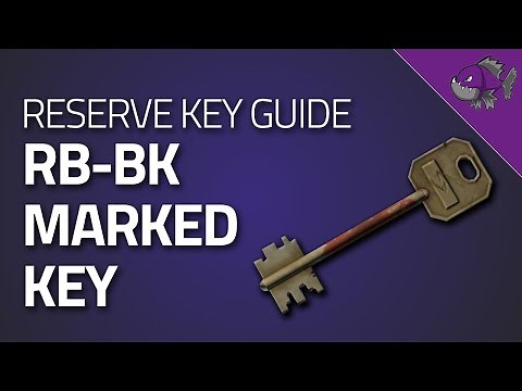 RB-BK Marked Key - Key Guide - Escape From Tarkov