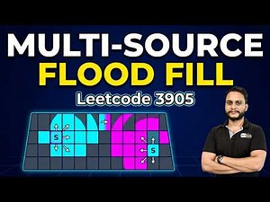 Multi Source Flood Fill | Leetcode 3905