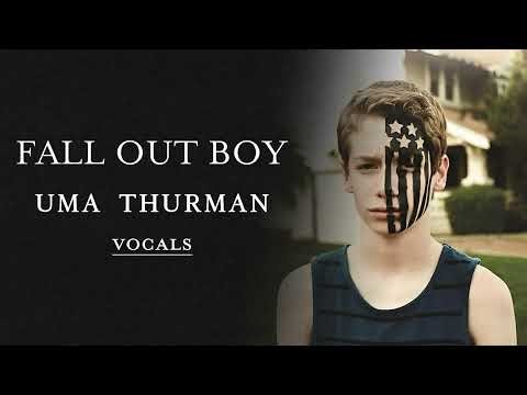 Fall Out Boy - Uma Thurman | Vocals/Acapella
