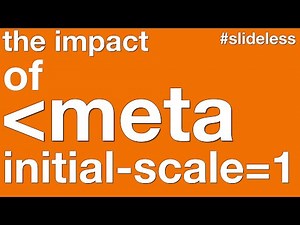 The impact of meta viewport tag on smartphone's layout #slideless
