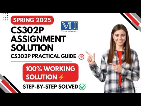 How to Solve CS302P Assignment | Digital Logic Design | Easy & Accurate (2025) | Step-by-Step Guide