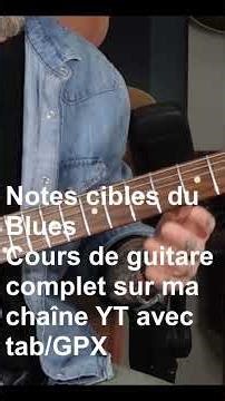 Blues; les notes cibles