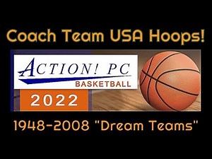 Action! PC Basketball Homebrews 🏀 You Can Coach USA "Dream Teams"