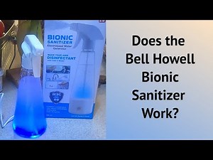 Review of the Bell Howell Bionic Sanitizer