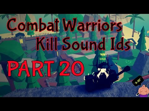 Combat Warriors Kill Sound Ids | Part 20
