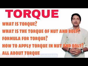 Torque | Torque required to tighten the nut and bolt | Torque in hindi