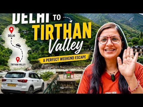 Delhi to Tirthan valley 16 june 2026