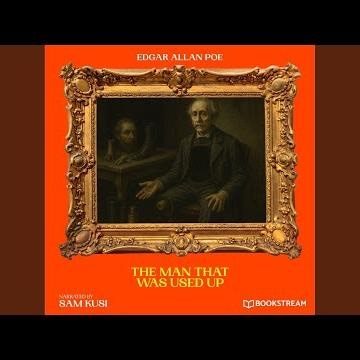 Chapter 4 - The Man That Was Used Up