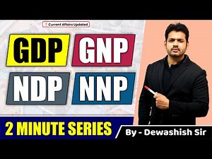GDP GNP NDP NNP |Indian Economy | Static GK | By Dewashish Sir