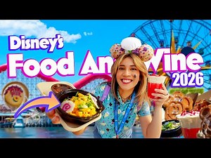 We Tried the NEWEST Food At Disney’s Food & Wine Festival! | Disneyland Resort 2026