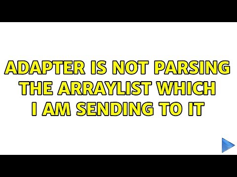 Adapter is not parsing the arraylist which I am sending to it