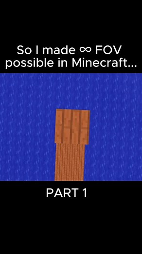 So I made ∞ FOV possible in Minecraft... 1