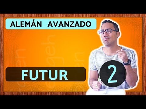 Futur II - Aprender ALEMÁN avanzado B2