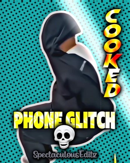 Phone glitch..💀