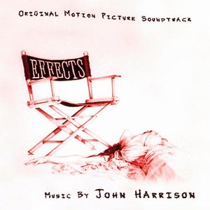 John Harrison - Effects (Original Motion Picture Soundtrack)