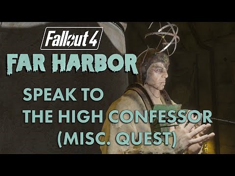 Fallout 4 Far Harbor Misc. Quest - Speak to the High Confessor (After Reformation, Peaceful Ending)