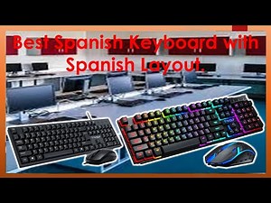 ✅Best Spanish Keyboard with Spanish Layout | Top 5 Best Spanish Keyboard with Spanish Layout.