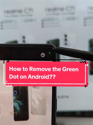 Remove Green Dot on Android: Stop Camera Watching
