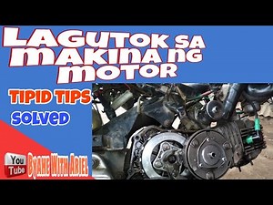LAGUTOK SA MAKINA NG MOTOR, solved engine noise