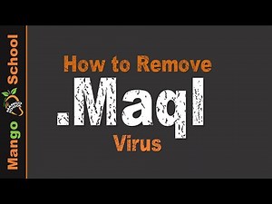 Maql File Virus Ransomware [.maql Removal and Decrypt] .maql Files