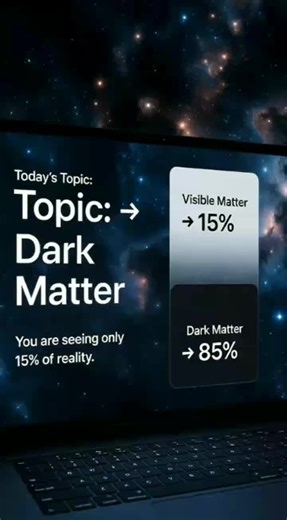 Part No: 01 🔥 You are only seeing 15% of the universe. Dark matter is the invisible mass that keeps galaxies together. Part 2 explains how scientists discovered it. #DarkMatter #Space #Science #Astronomy #Physics