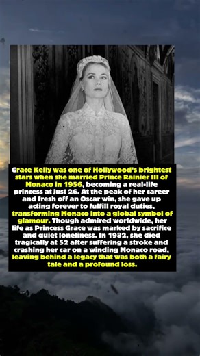 Grace Kelly: The Hollywood Star Who Gave Up Everything to Be a Princess