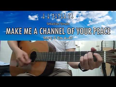 Make Me A Channel of Your Peace - Sebastian Temple - Guitar Chords