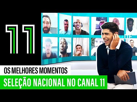 Seleção Nacional no Canal 11: os melhores momentos