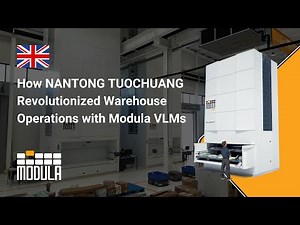 How NANTONG TUOCHUANG Revolutionized Warehouse Operations with Modula VLMs