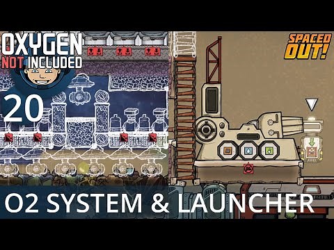 OXYGEN SYSTEM & INTERPLANETARY LAUNCHER - Ep. #20 - Oxygen Not Included (Ultimate Base 4.0)