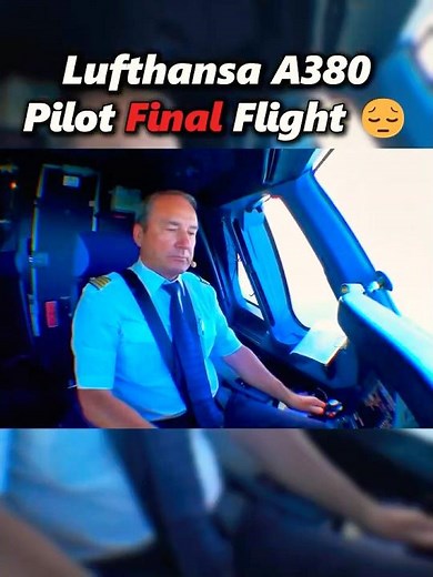 Lufthansa Pilot Final Flight 😔 #airbusboeingaviation #aviation #airbus #boeing #airport #airplane