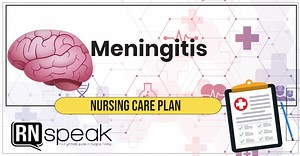 Nursing Care Plan Meningitis - Risk Factor & five Meningitis
