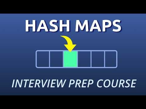 Hash Maps & Hash Sets for Tech Interviews - Full Course