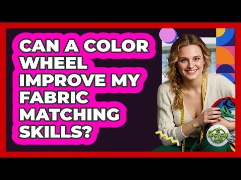 Can A Color Wheel Improve My Fabric Matching Skills?