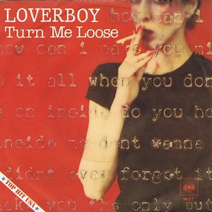 Loverboy - Turn Me Loose
