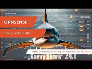OPNsense 24.1 Installation in Virtualbox - Step by Step tutorial