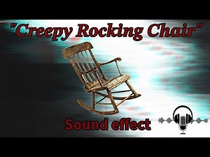 Squeaky rocking chair - Free Sound effect (SFX)