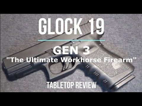 GLOCK 19 Gen 3 9MM Semi-Automatic Pistol Tabletop Review - Episode #202201